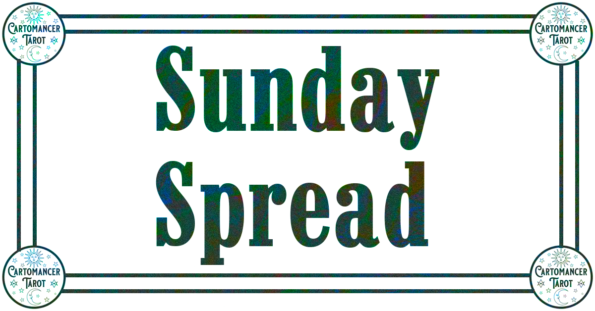 Sunday Spread for the Week of 06/22-28/2025