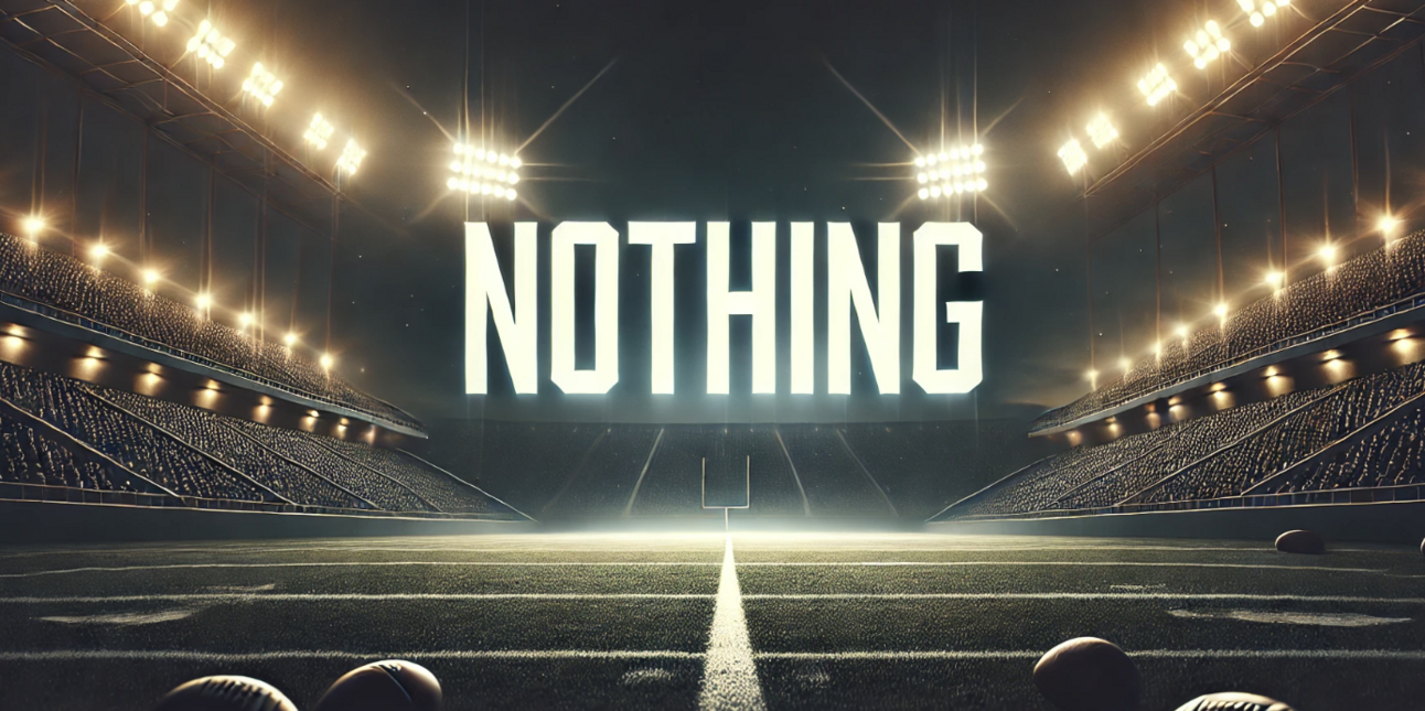 🏆 The Importance of Nothing