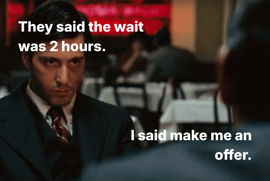 No reservation? Here's a business idea.