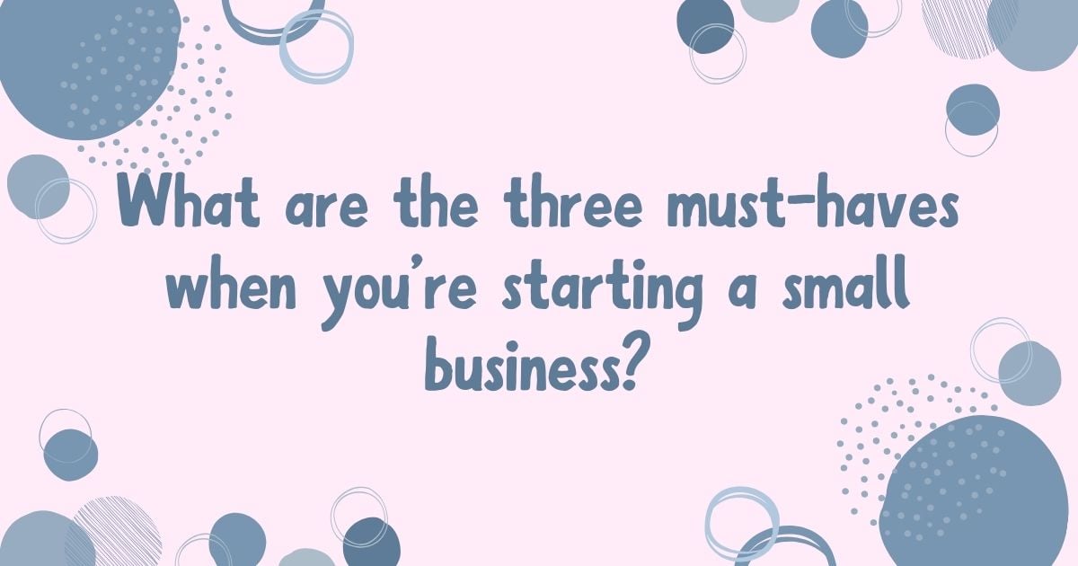 Starting a Small Business?
