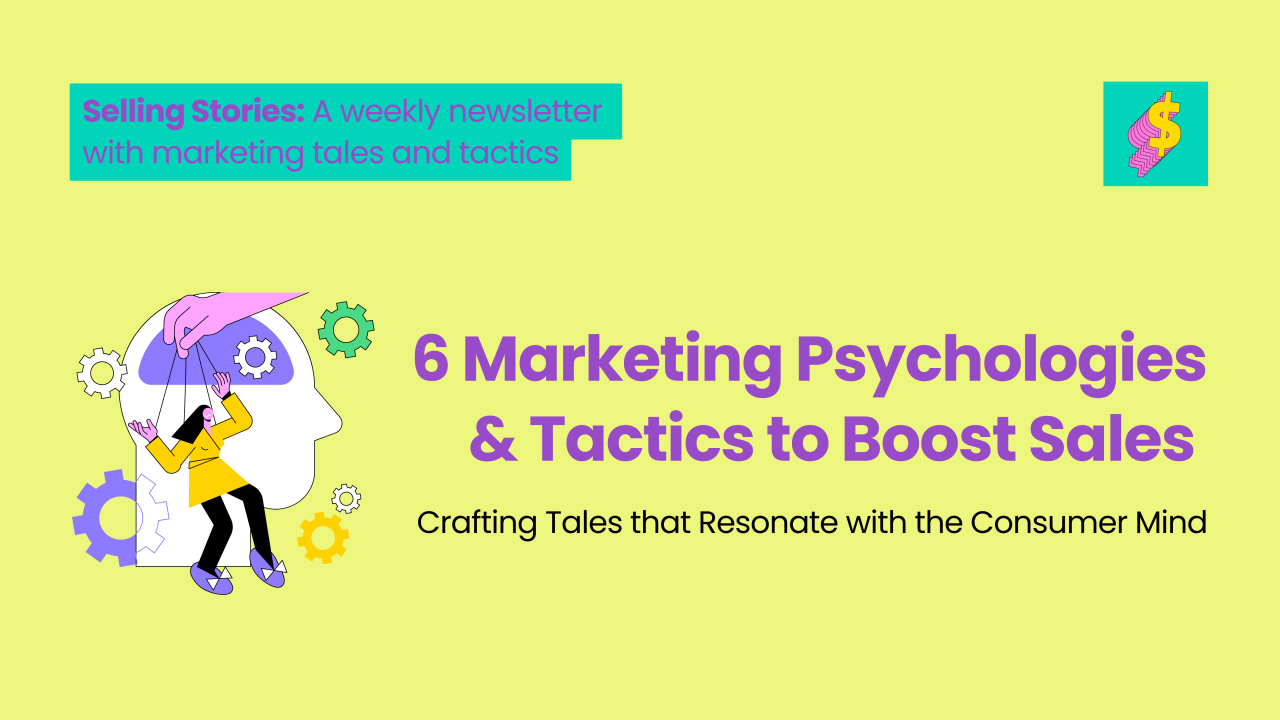 6 Marketing Psychologies that Help Sell