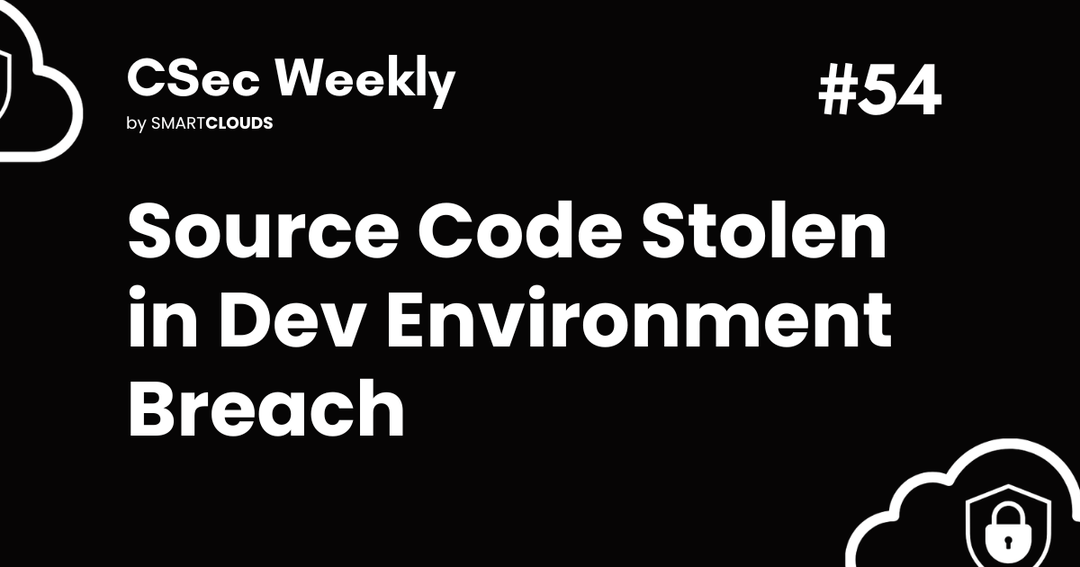 Source Code Stolen in Dev Environment Breach