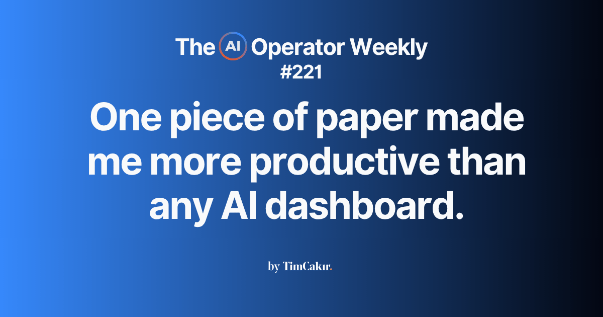 One piece of paper made me more productive than any AI dashboard I've built.