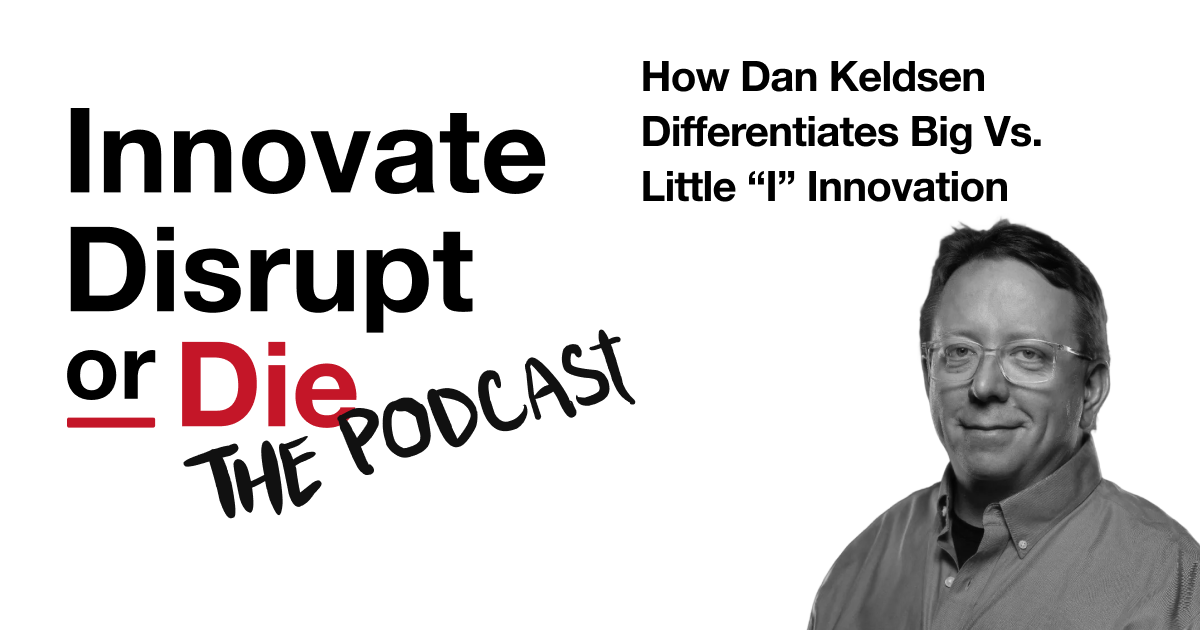🎙️ Most Companies Don’t Have an Innovation Problem