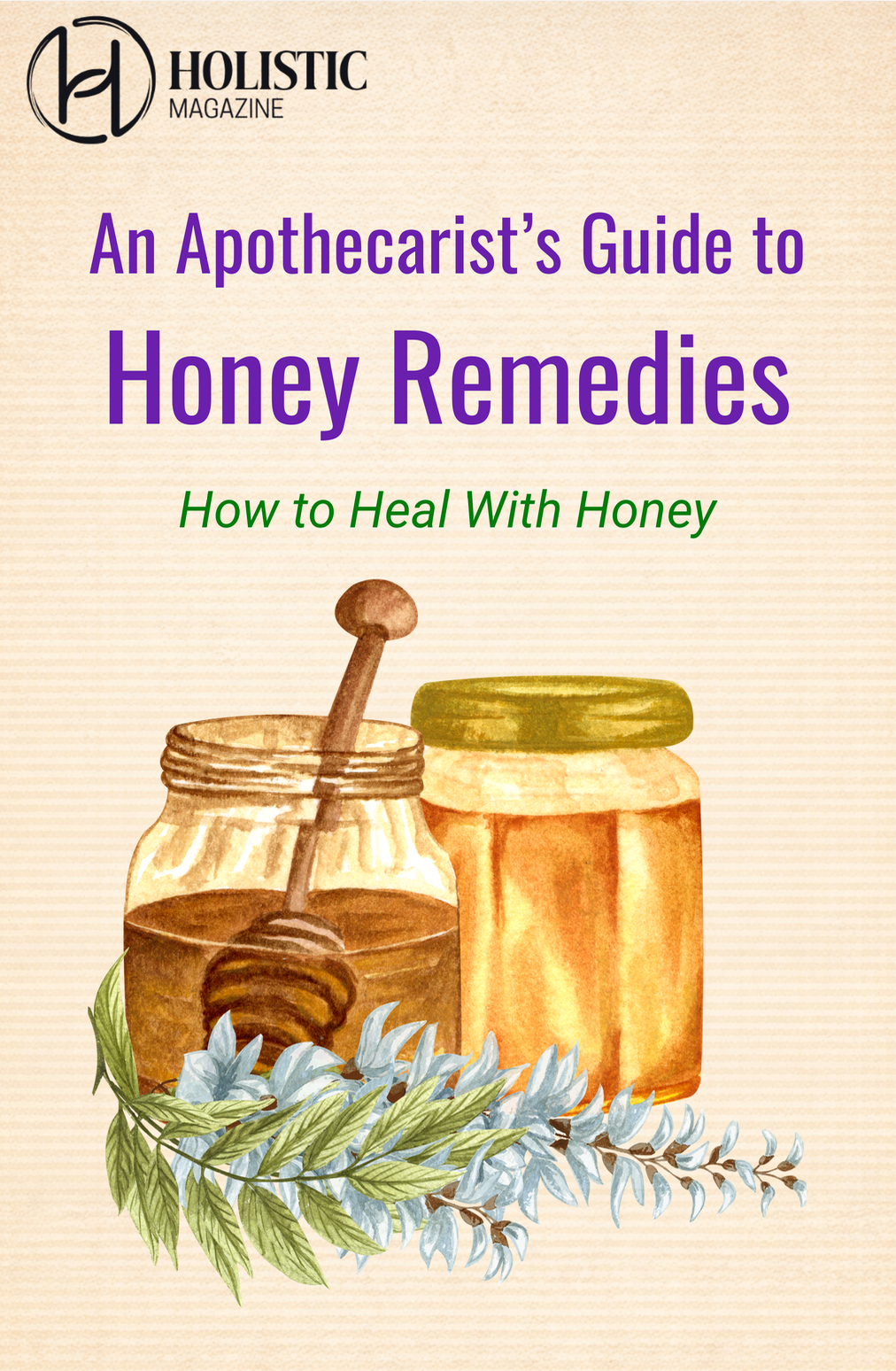 An Apothecarist's Guide to Honey Remedies