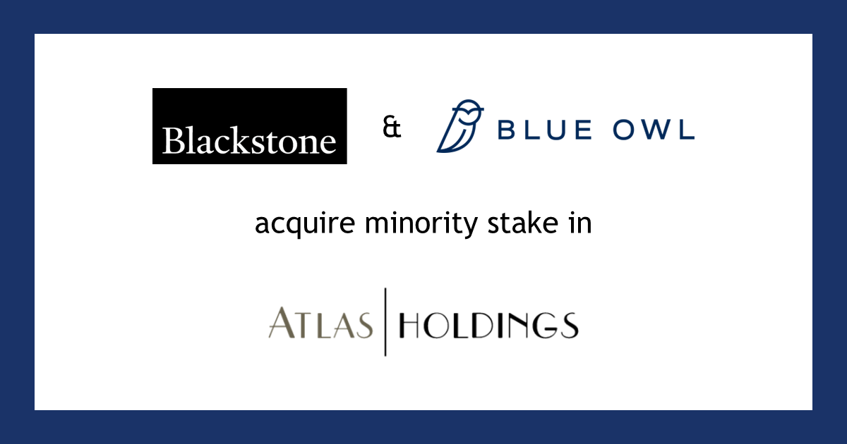 Blackstone and Blue Owl acquire minority stake in Atlas