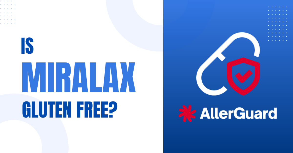 Is MiraLax Gluten Free?