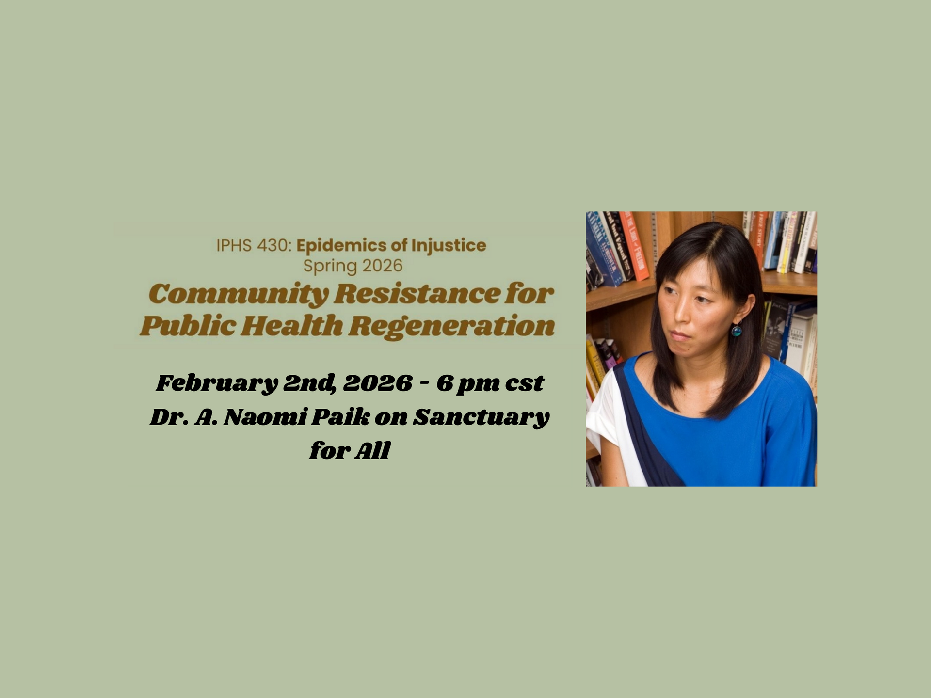 Session 3 Tonight! Dr. A. Naomi Paik on Sanctuary for All