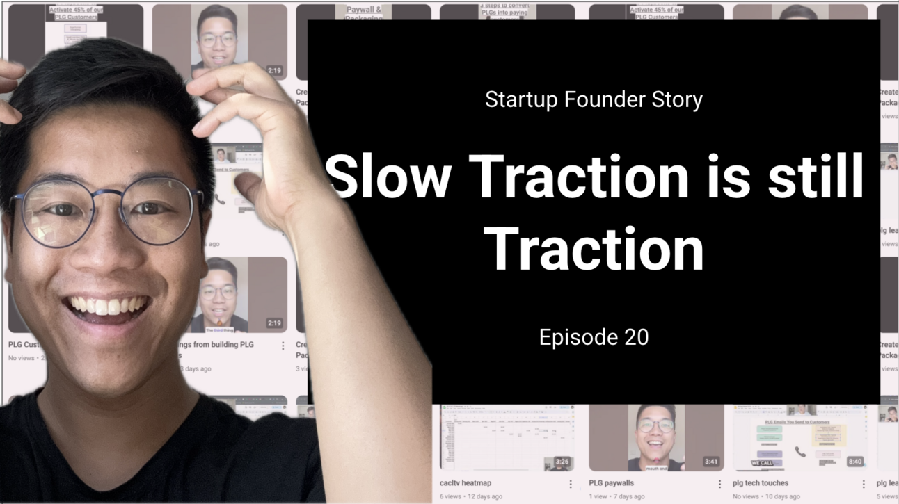 When Traction Feels Slow, but It’s Still Traction