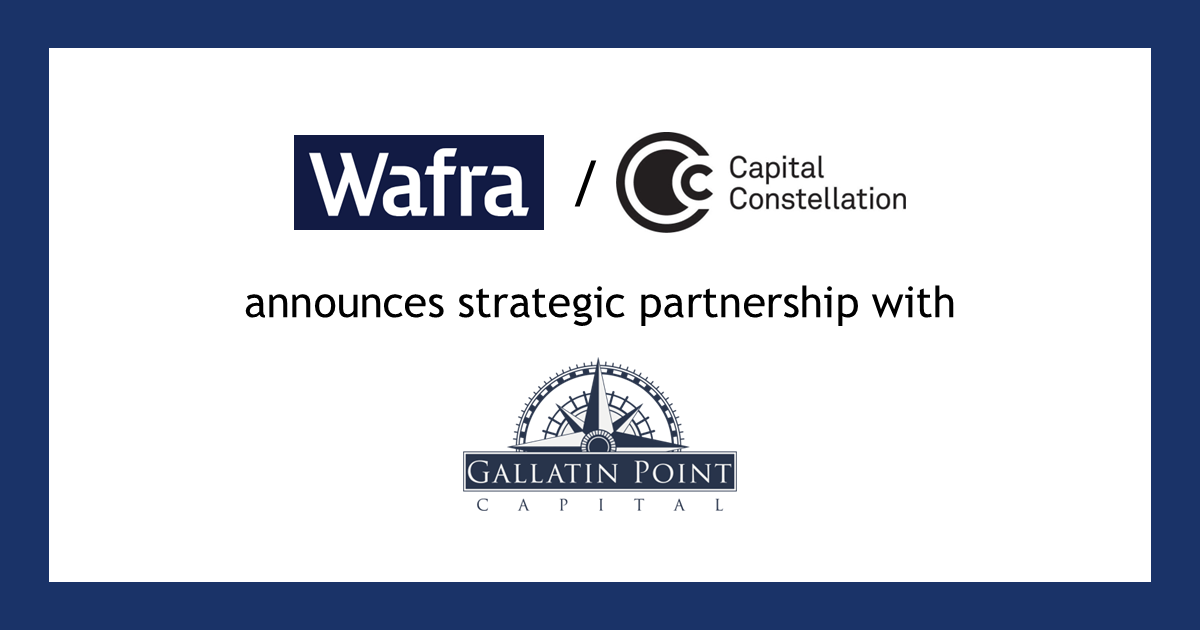 Wafra's Capital Constellation forms strategic partnership with Gallatin Point Capital