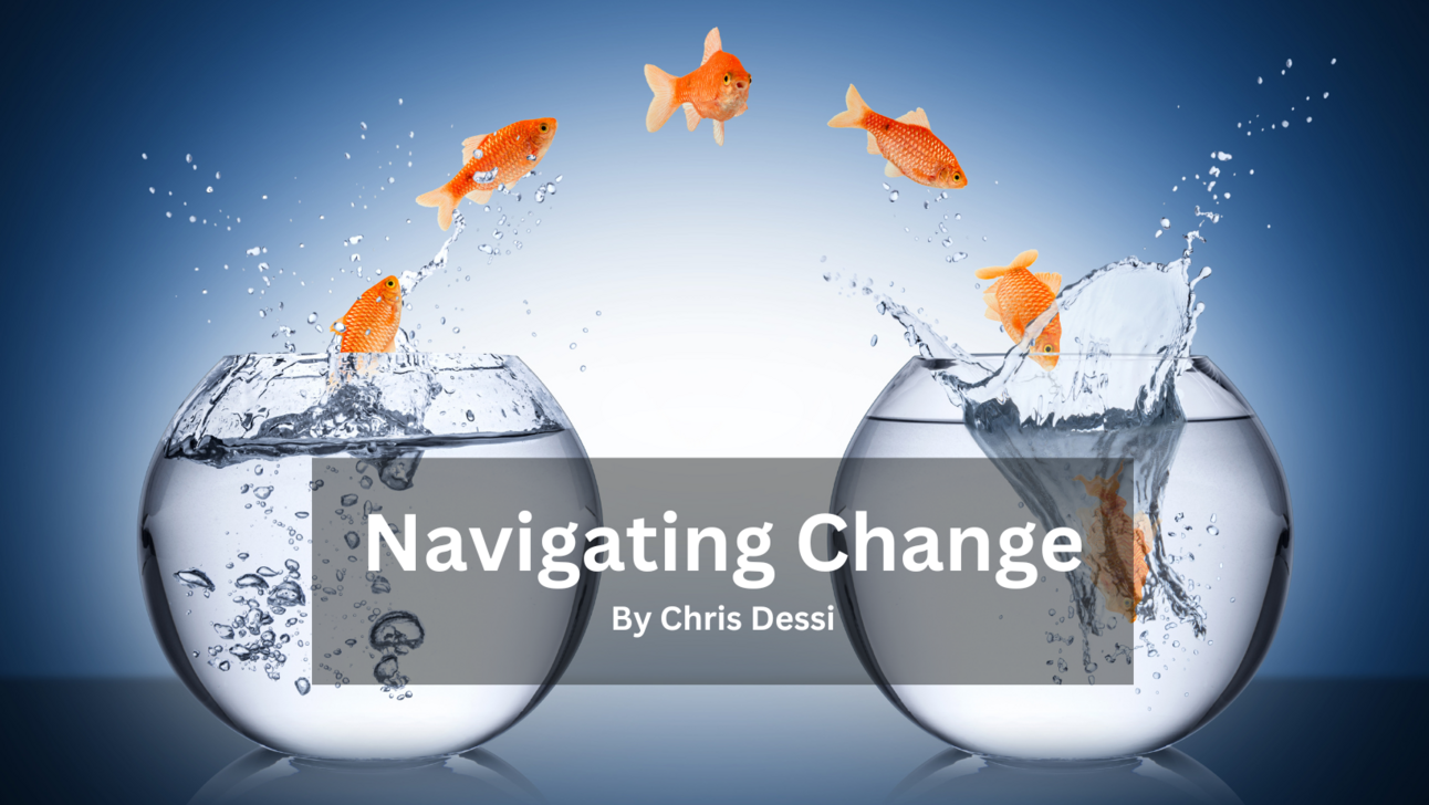 Navigating Change by Chris Dessi 