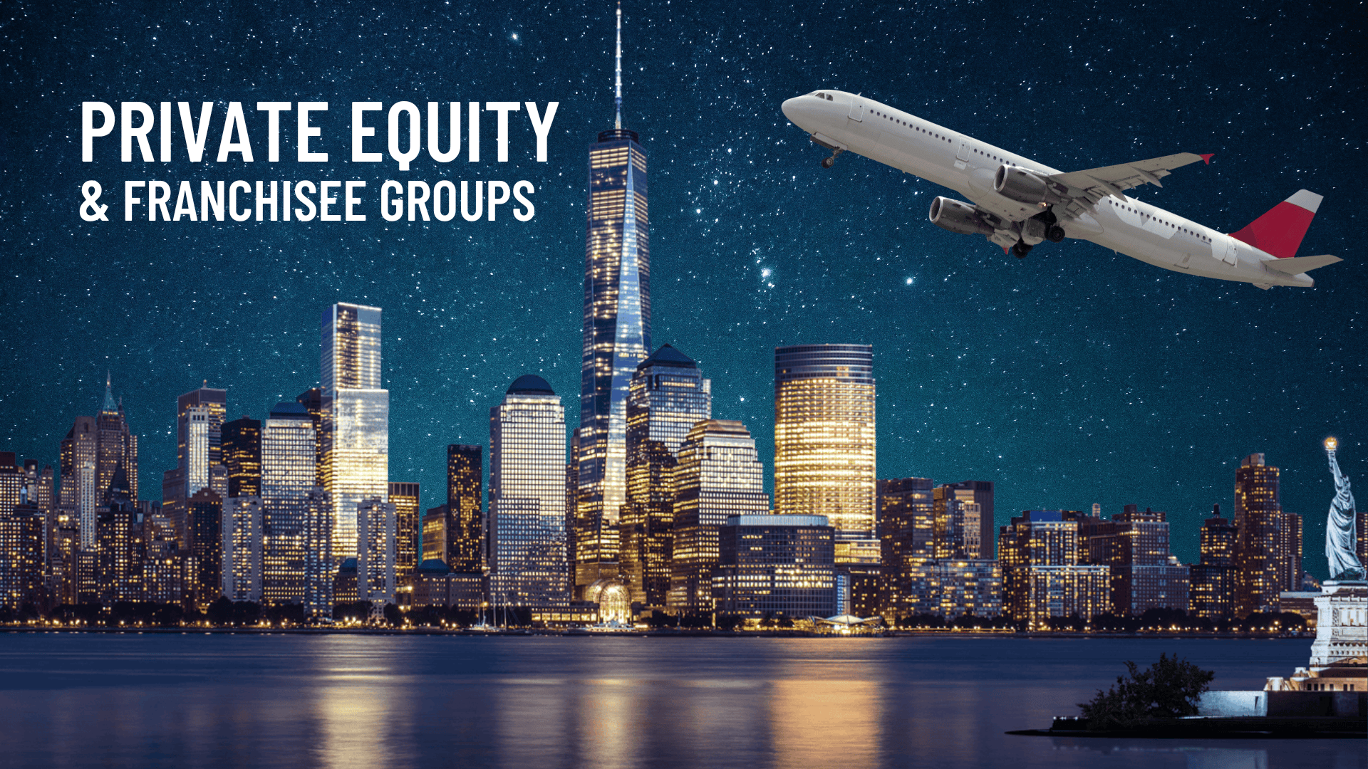 Private Equity Firms Accelerate Growth in Franchisee Groups