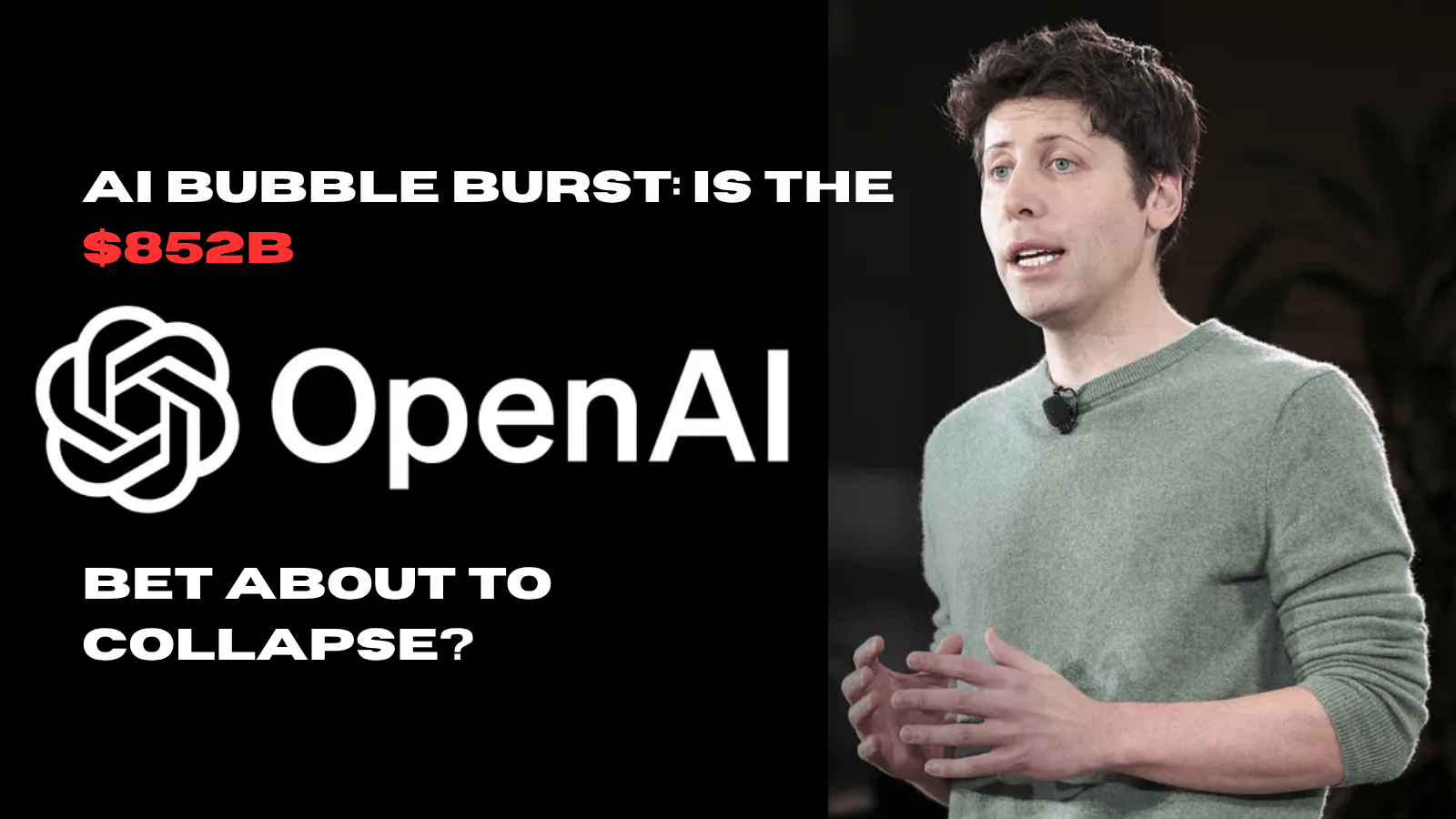 🚨 AI Bubble Burst: Is the $852B OpenAI Bet About to Collapse?