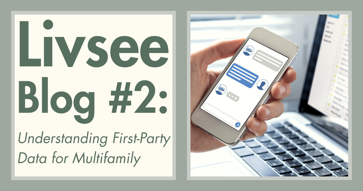 Livsee Blog #2: Understanding First-Party Data for Multifamily