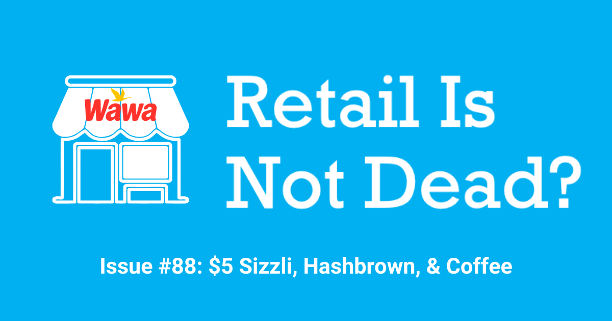 Issue #88: $5 Sizzli, Hashbrown, & Coffee