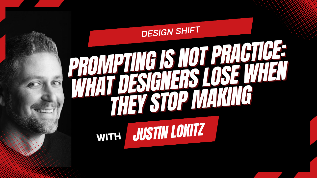Prompting Is Not Practice: What Designers Lose When They Stop Making