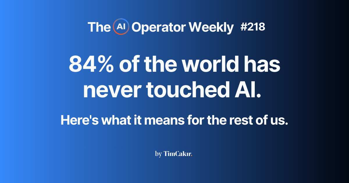 84% of the world has never touched AI. Here's what it means for the rest of us.