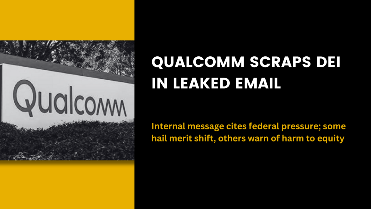 Qualcomm Scraps DEI in Leaked Email