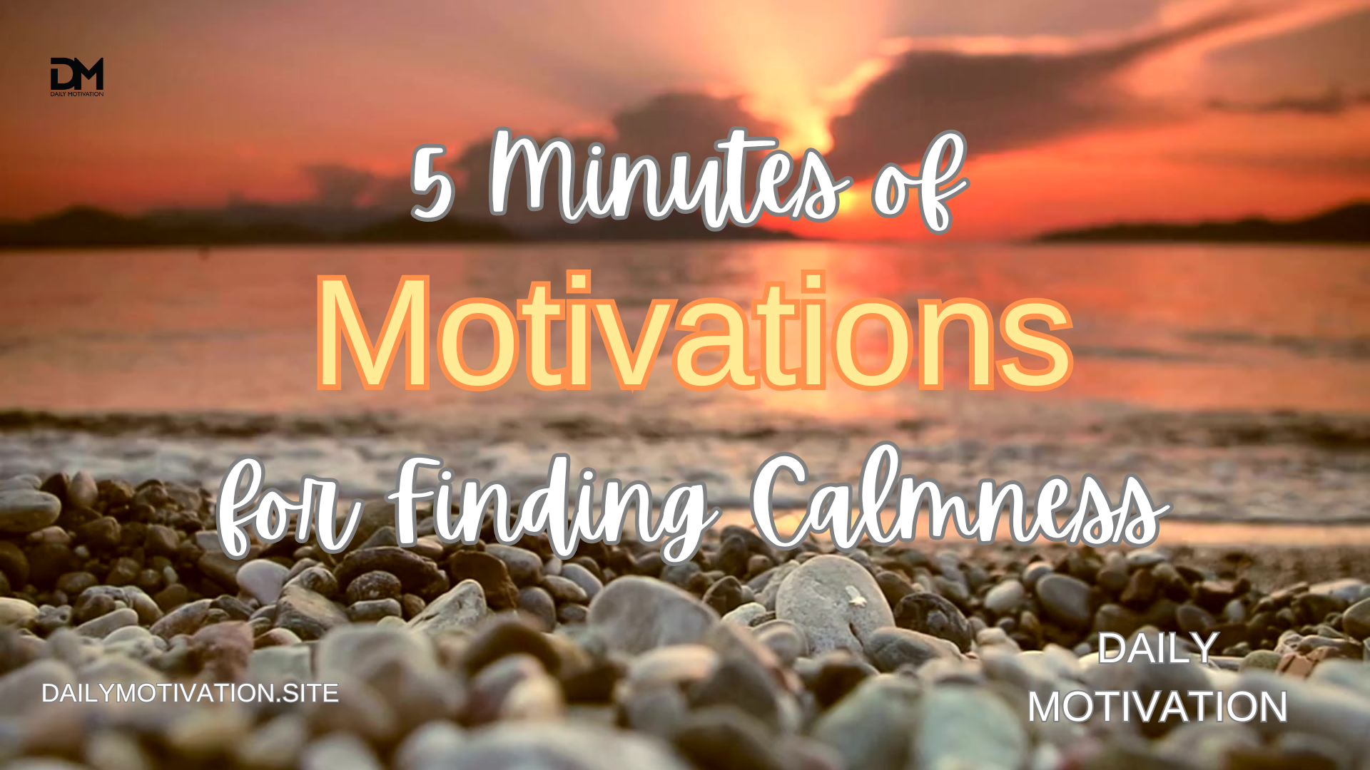 December 28, 2025 - 5 Minutes of Motivations for Finding Calmness