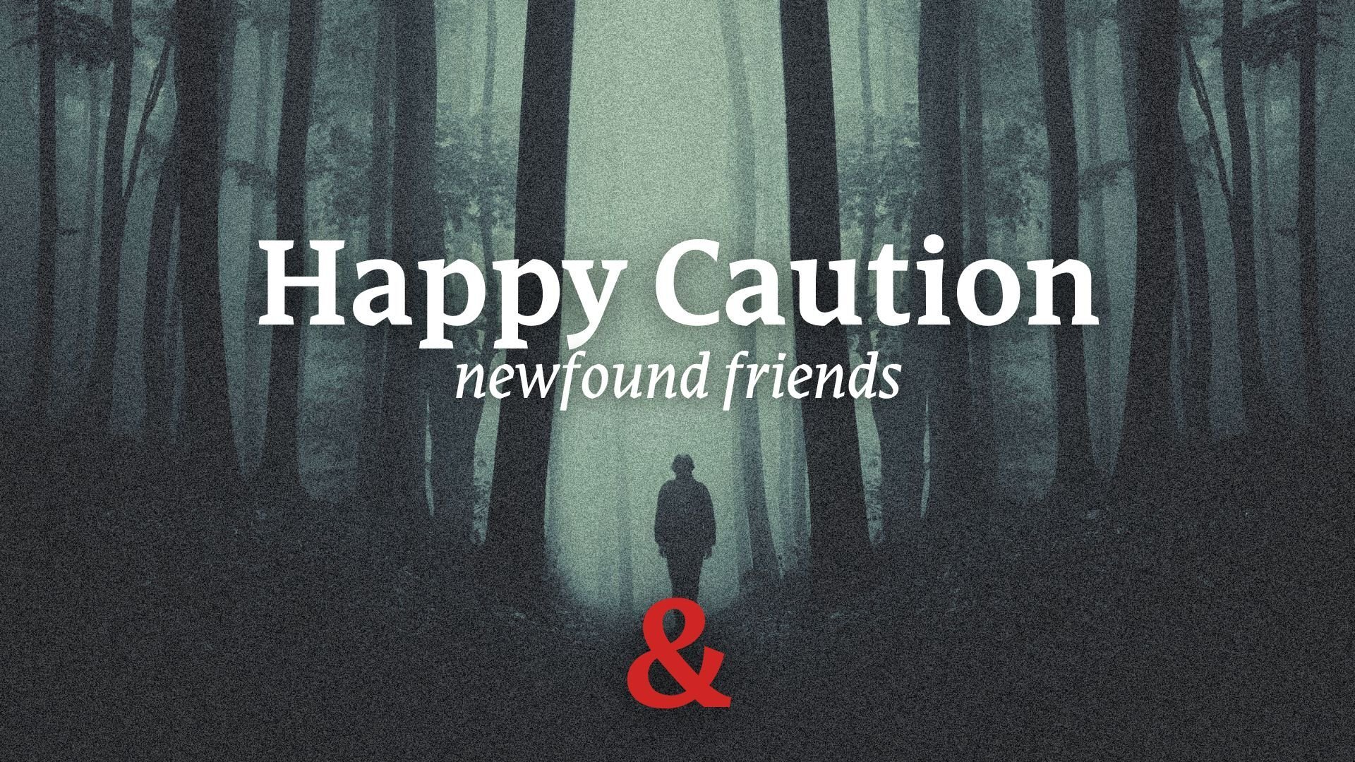 Happy Caution