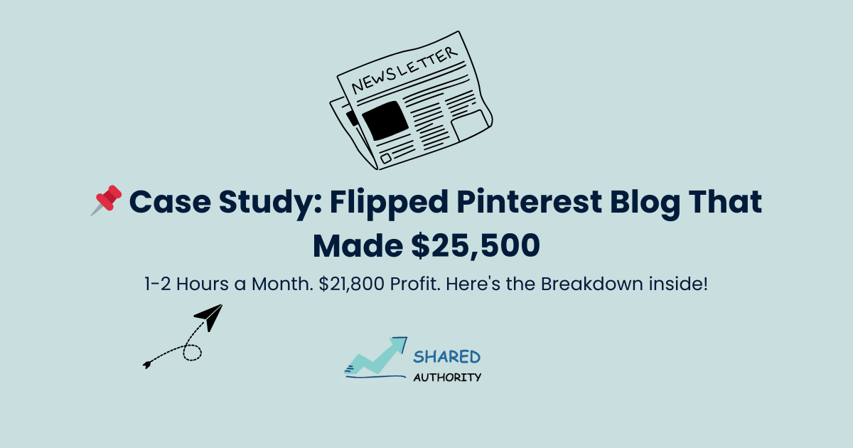 📌 Case Study: Flipped Pinterest Blog That Made $25,500 in 1.5 Years