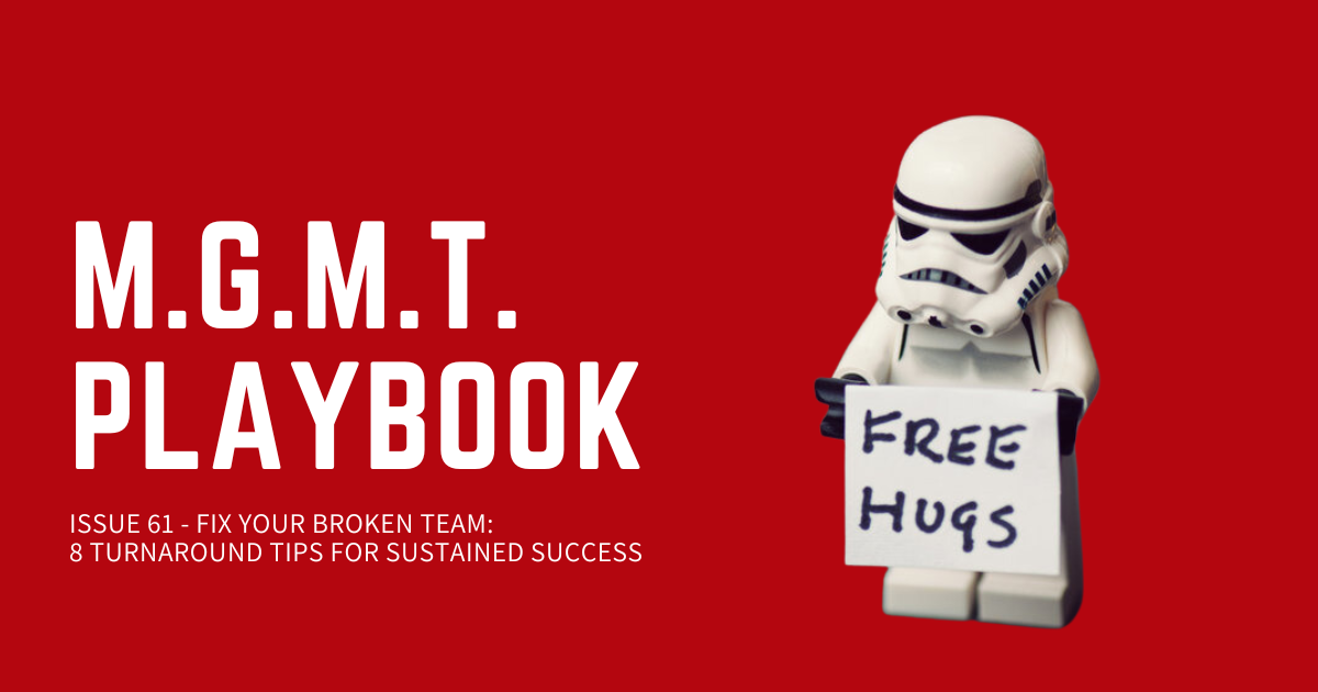 Fix Your Broken Team: 8 Turnaround Tips for Sustained Success