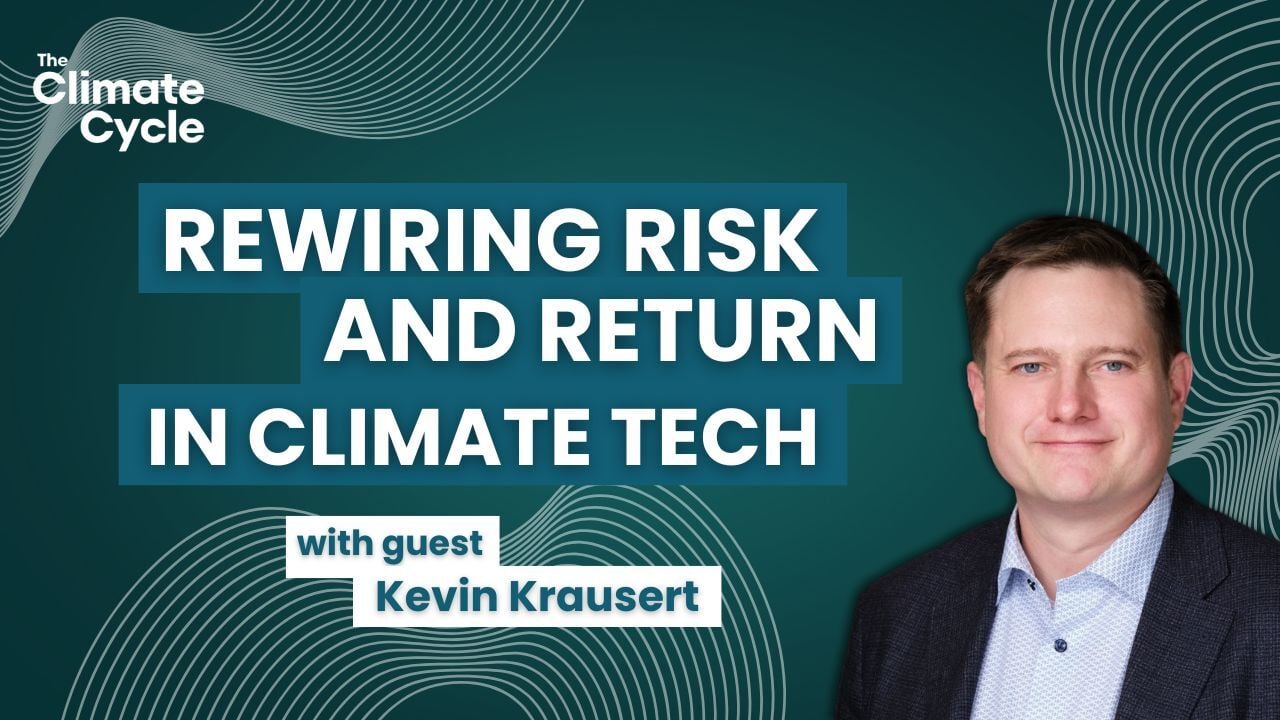 Rewiring risk and return in climate tech