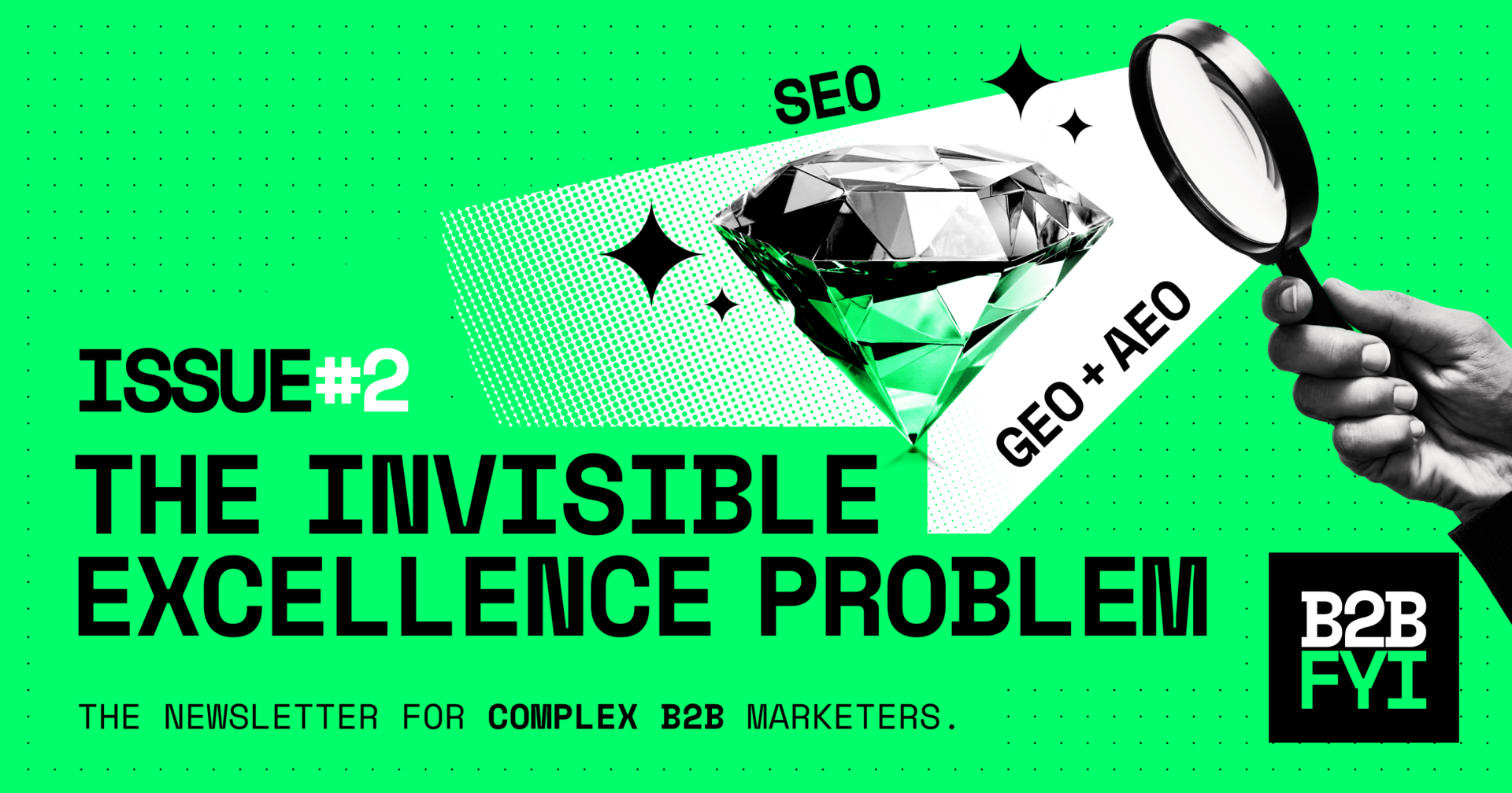 B2BFYI #2: The Invisible Excellence Problem