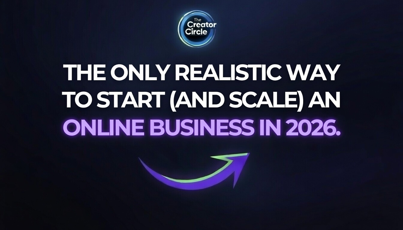 The Only Realistic Way to Start (and Scale) an Online Business in 2026.