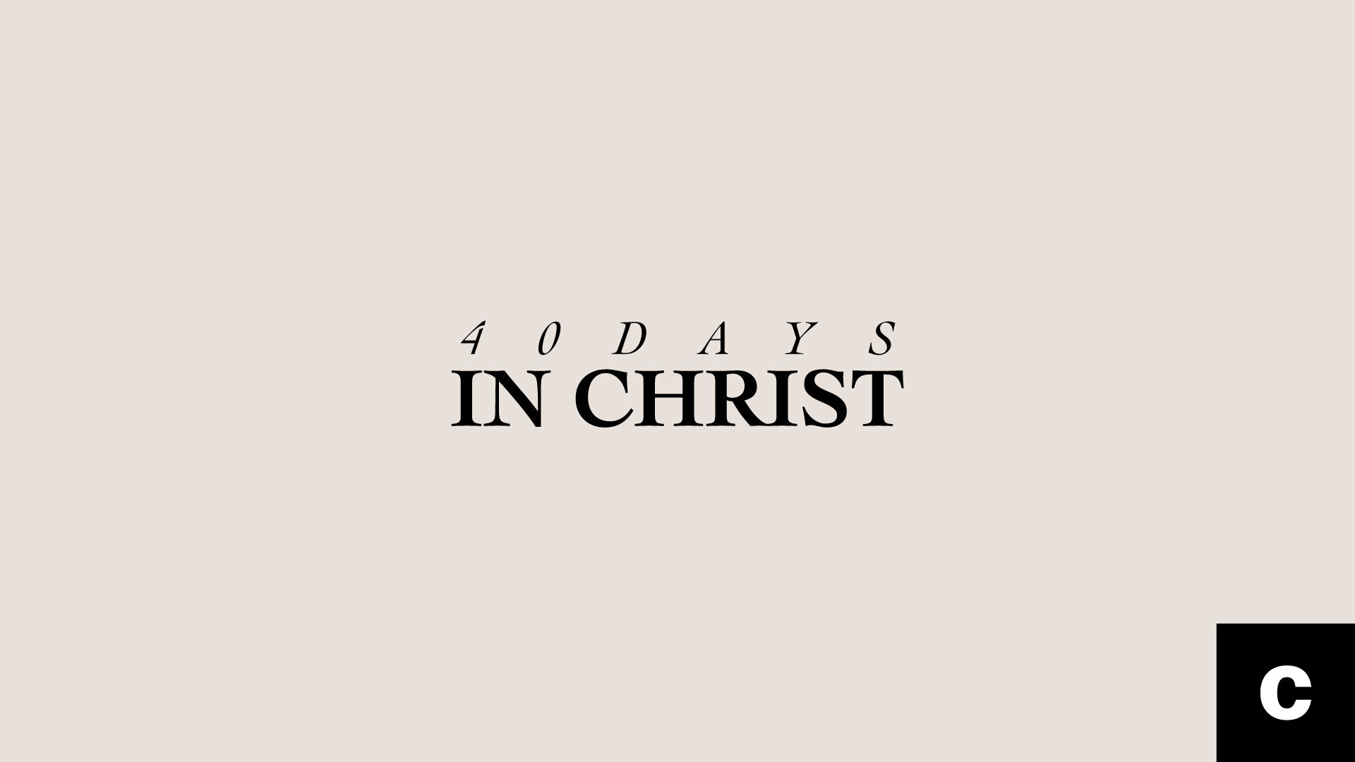 40 Days In Christ