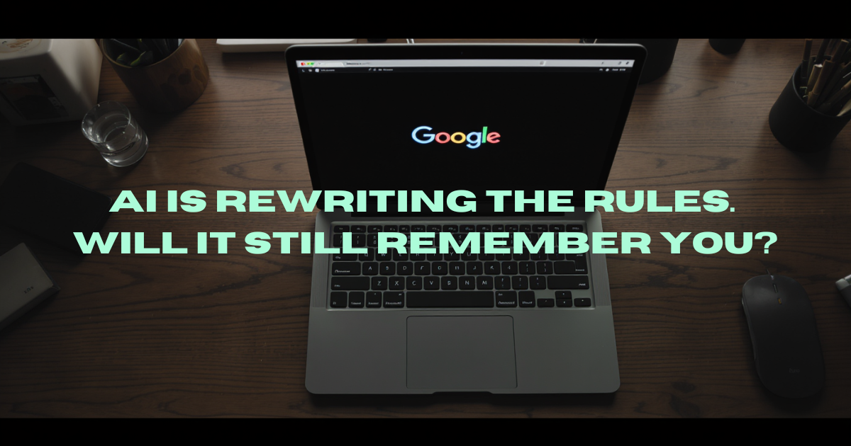 AI is rewriting the rules. Will it still remember you?