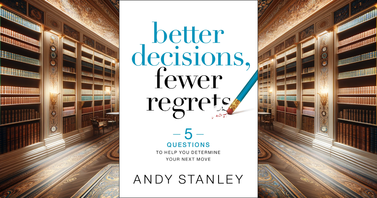 Better Decisions, Fewer Regrets