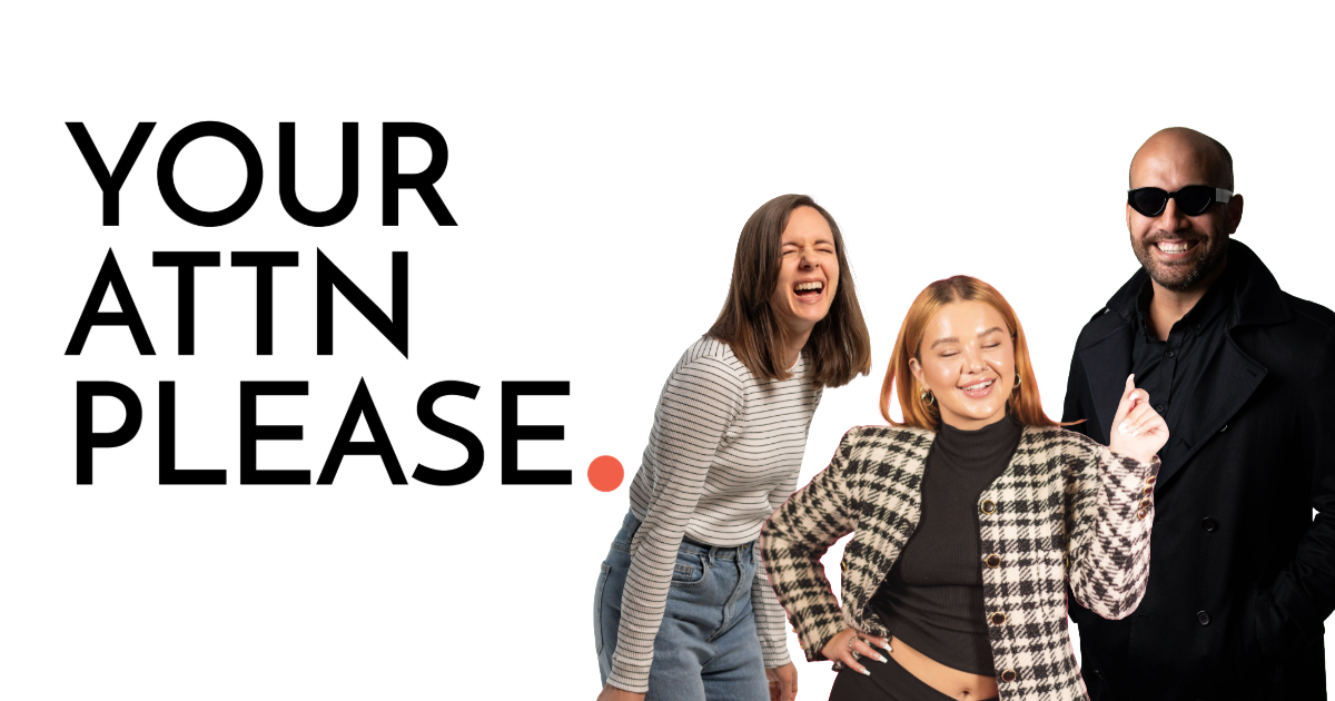Your ATTN Please || Monday 19th February