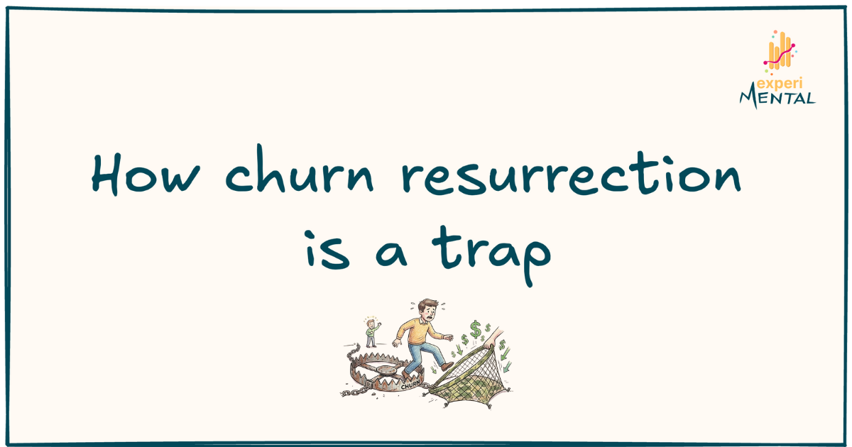 How churn resurrection is a trap | #055