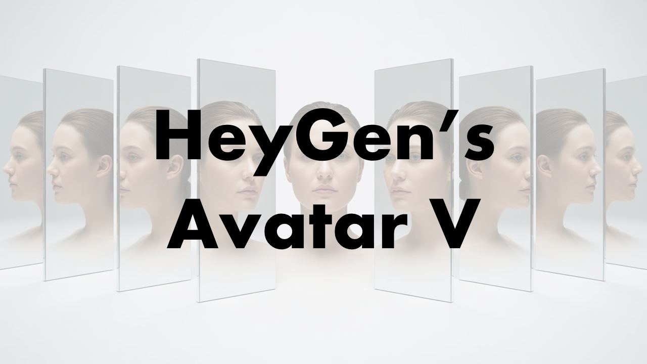 HeyGen Launches a Next-Generation Avatar Model 
