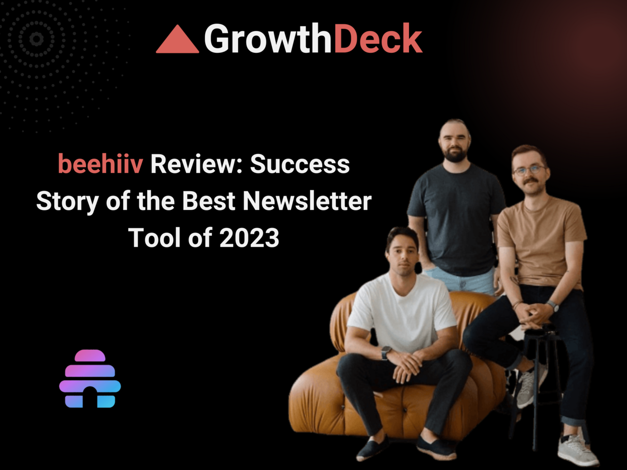 beehiiv Review: Success Story of the Best Newsletter Tool of 2023