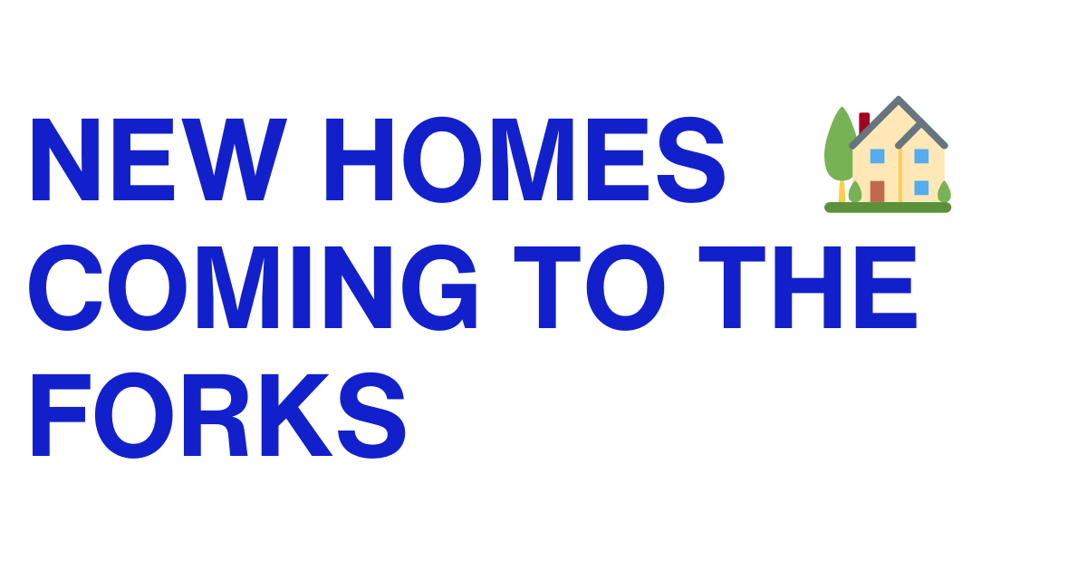 New Homes Coming to The Forks