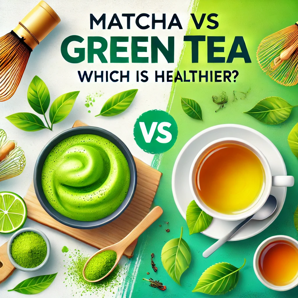 Matcha vs. Green Tea: Which is Better for Your Health?