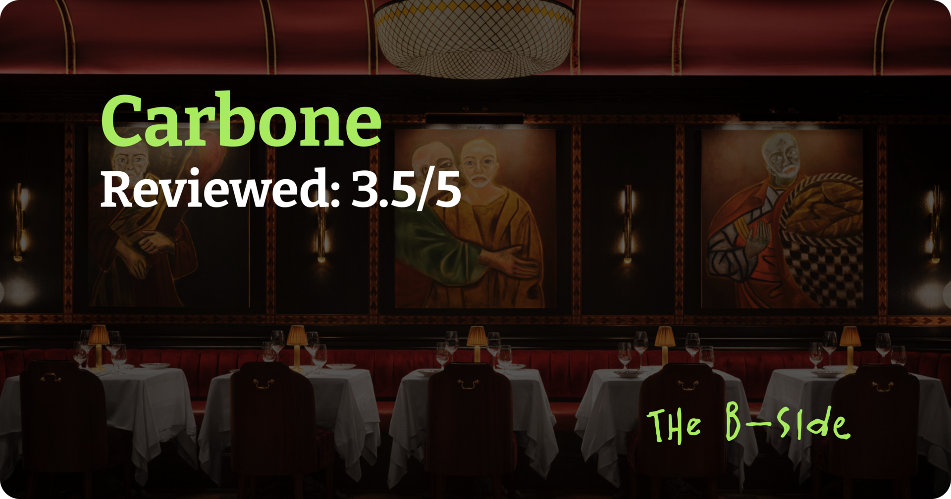 Carbone, Mayfair: Everything dialled up, except the food - Review