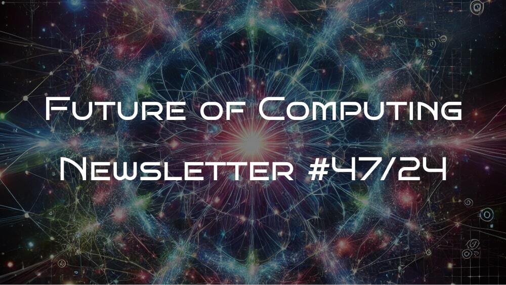 🤖🦾 One Week Till the Future of Computing Conference 2024, Mega AI Clusters, and Probabilistic Photonic Computing