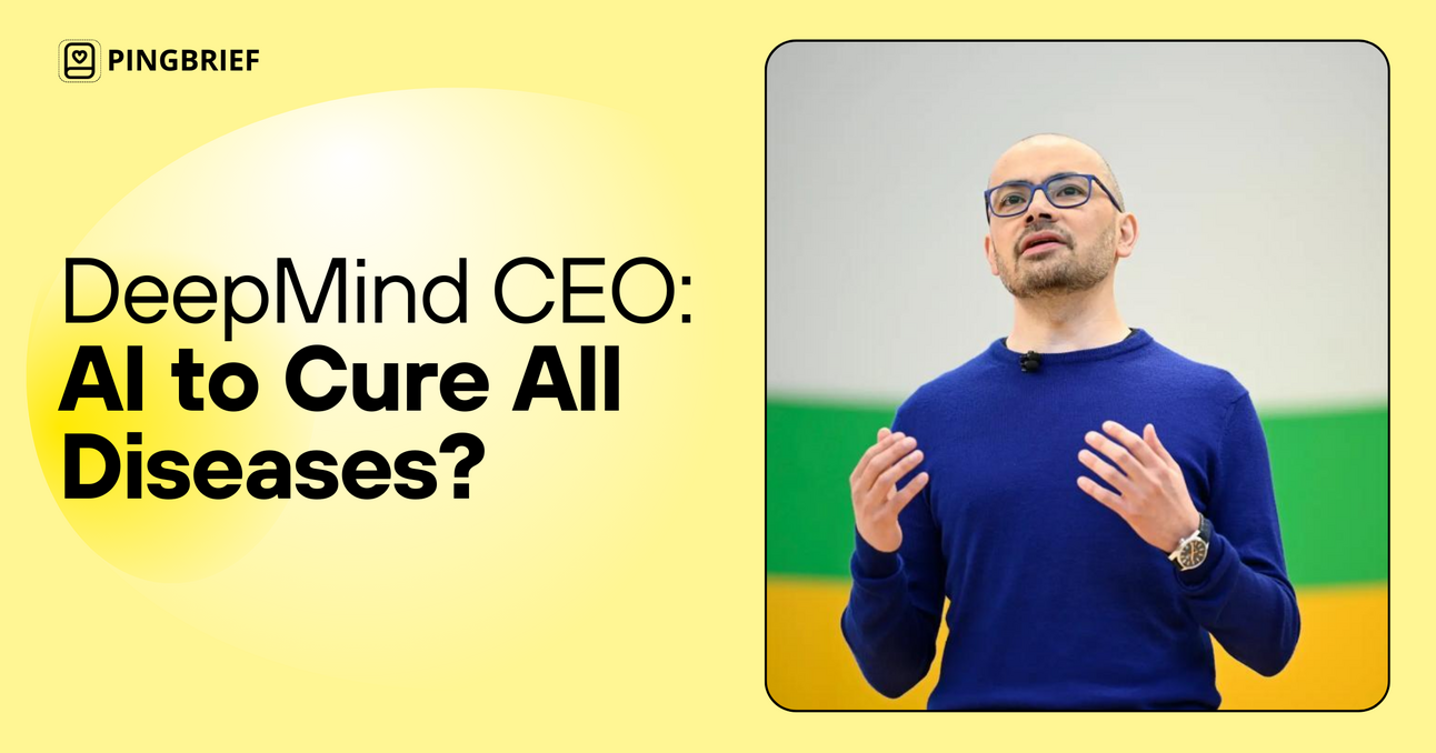 Can AI Cure Every Disease Within 10 Years? DeepMind’s CEO Thinks So
