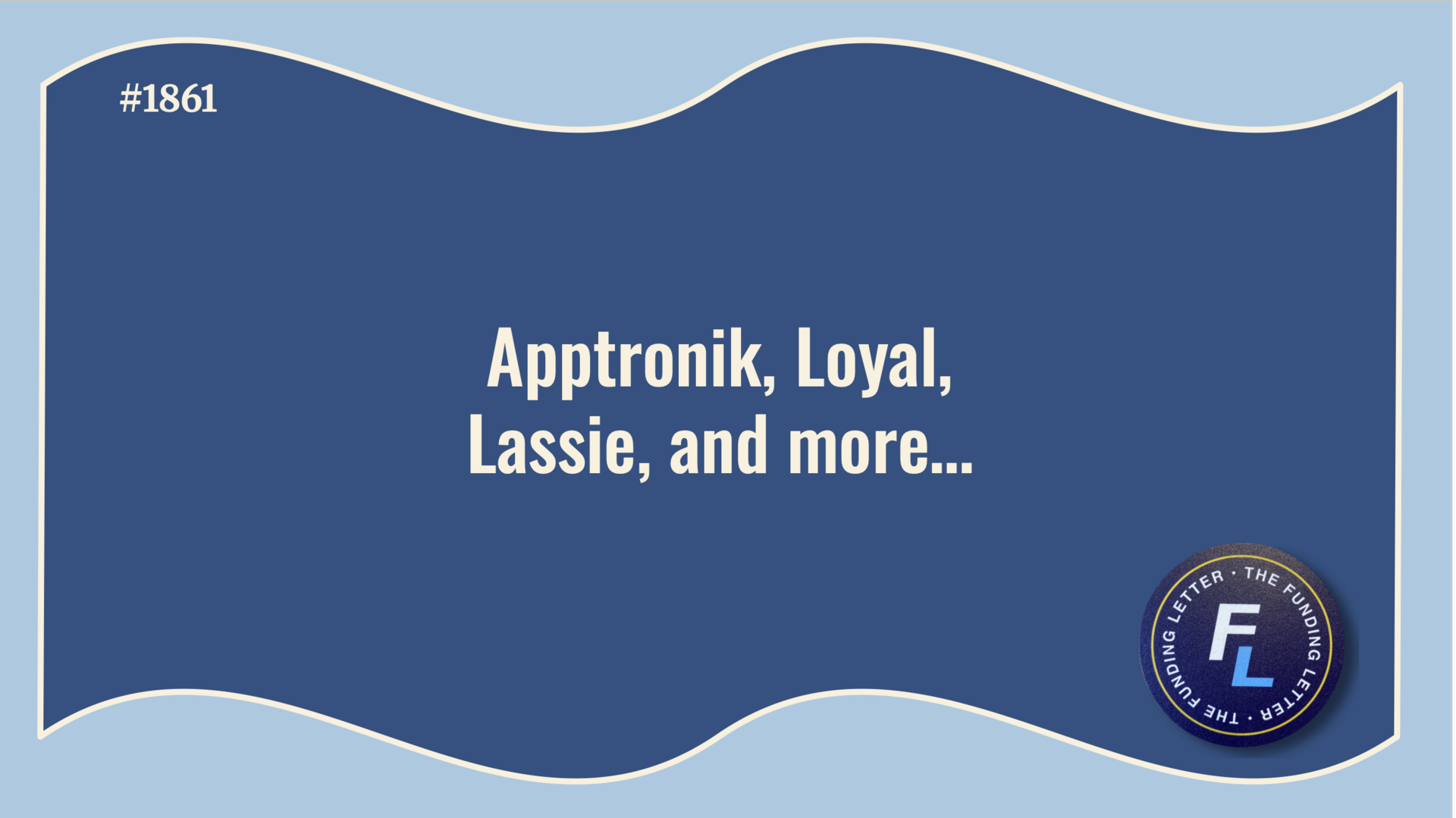 💰The Funding Letter #1861: February 12