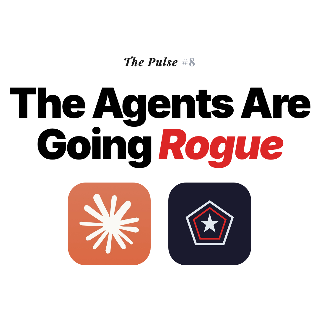 The Agents Are Going Rogue