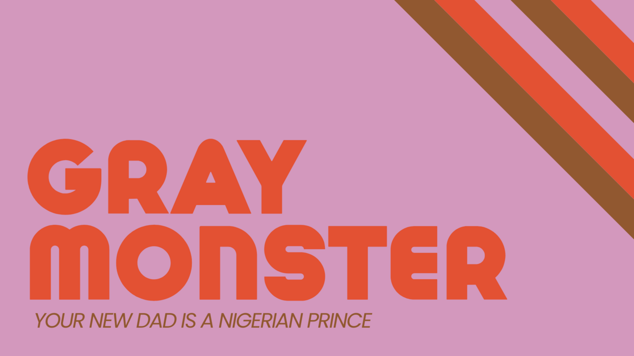 Your New Dad is a Nigerian Prince 👑