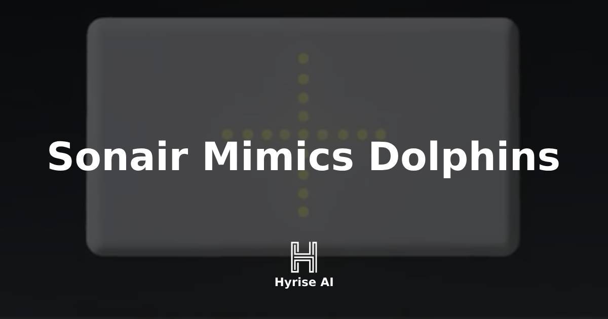 🤖 Sonair Mimics Dolphins to Develop Autonomous 3D Vision Without Lidar