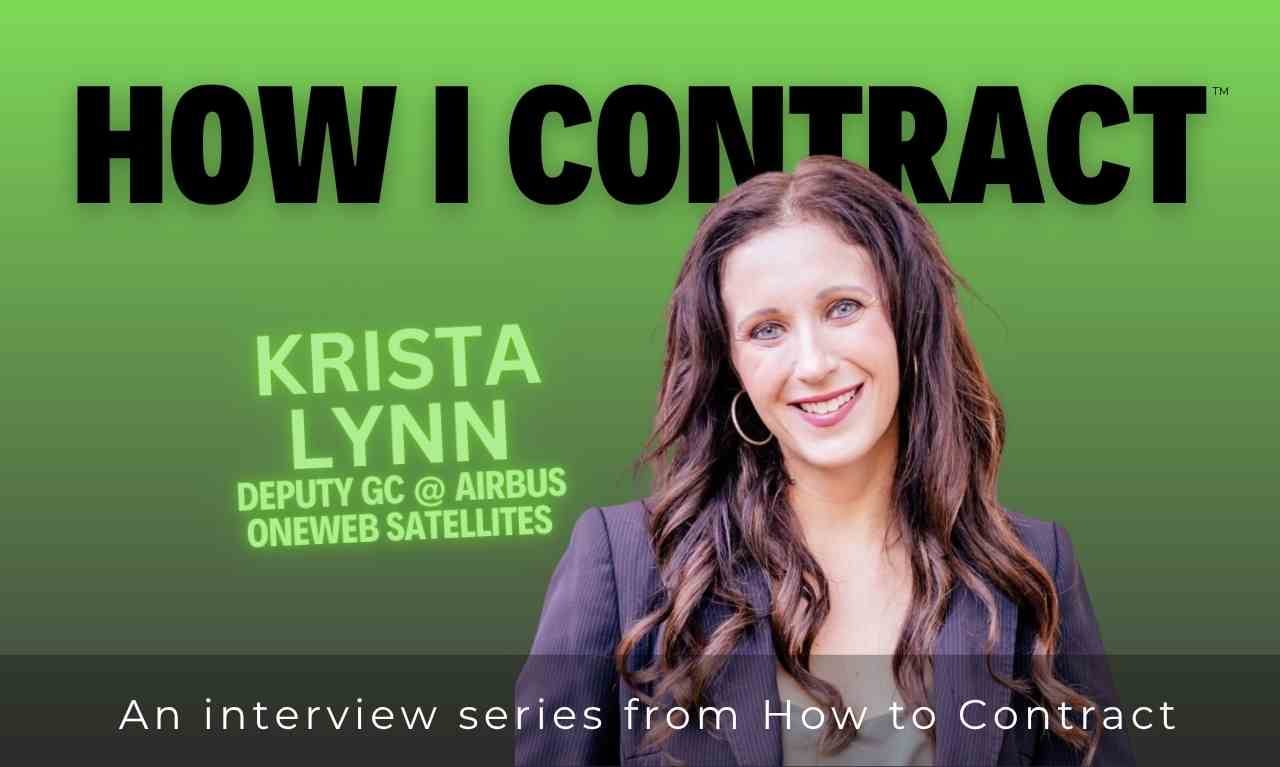How I Contract: Insights From Krista Lynn, Deputy General Counsel at Airbus OneWeb Satellites
