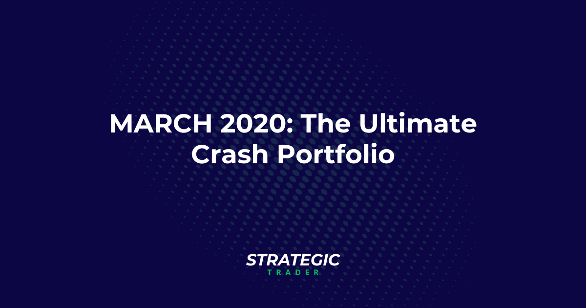 March 2020: The Ultimate Crash Portfolio
