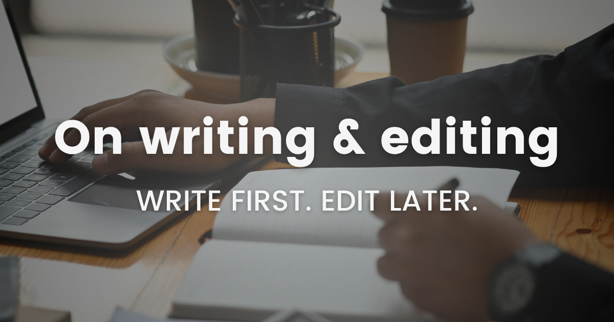 #60 On writing and editing
