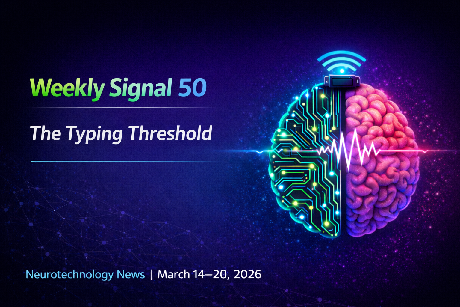 Weekly Signal: 50 | The Typing Threshold