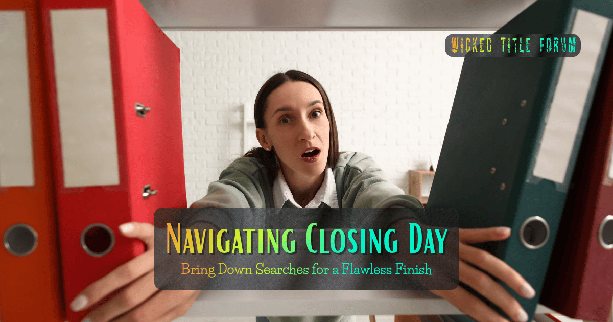 🐐 Navigating Closing Day: Bring Down Searches for a Flawless Finish